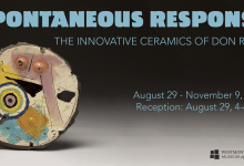 Spontaneous Response: The Innovative Ceramics of Don Reitz Opening Reception