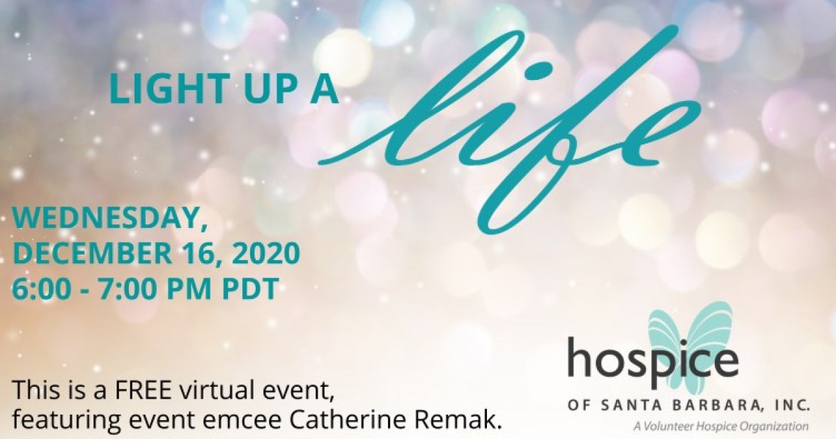 Hospice of Santa Barbara’s Annual Light Up a Life Tradition Continues ...
