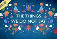 ‘The Things We Do Not Say’