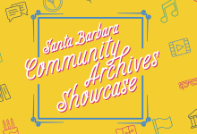 Santa Barbara Community Archives Showcase