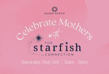 Celebrate Mothers with Starfish Connection