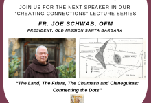 The Land, Friars, Chumash, and Cieneguitas