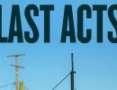 Book Review | ‘Last Acts’ by Alexander Sammartino