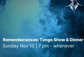 Rememberanzas: Tango Show & Dinner