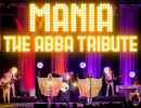 MANIA: The ABBA Tribute