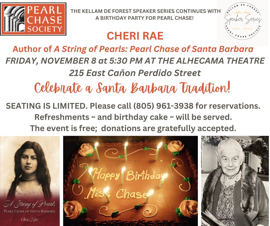 PEARL CHASE SOCIETY Birthday Party for Pearl Chase The Santa Barbara