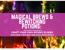 Magical Brews & Bewitching Potions: Craft Your Own