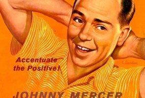 “Johnny Mercer Concert” – America Songwriter