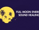 Full Moon Sound Bath