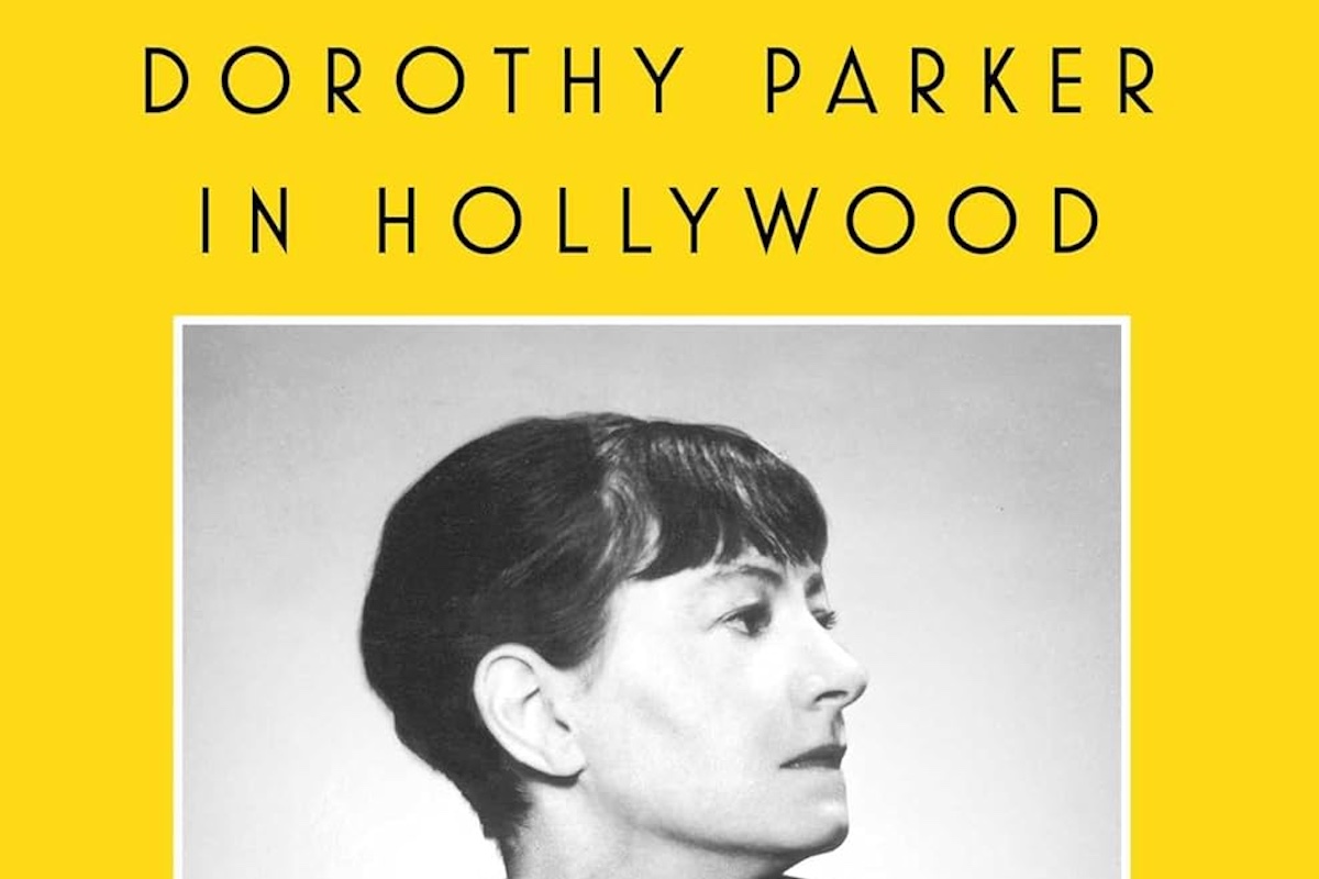 Book Review | ‘Dorothy Parker in Hollywood’ by Gail Crowther