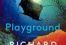 Book Review | ‘Playground’ by Richard Powers