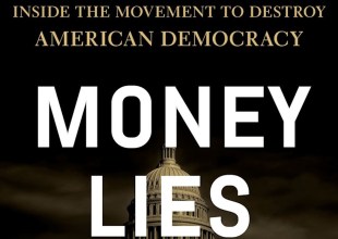 Book Review | ‘Money, Lies, and God: Inside the Movement to Destroy American Democracy’ by Katherine Stewart