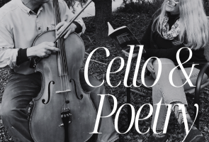 An Evening of Cello and Poetry