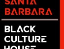 Black History Month at Santa Barbara Black Culture House