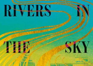 Book Review | ‘There Are Rivers in the Sky’ by Elif Shafak